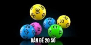 Điểm nổi bật của dàn đề 20 số